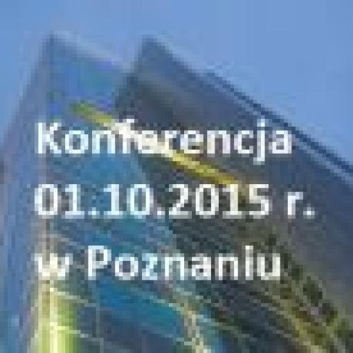 Zaproszenie - Konferencja 01.10.2015 r. w Poznaniu