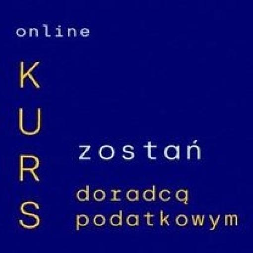 Kurs przygotowujący do egzaminu na doradcę podatkowego 