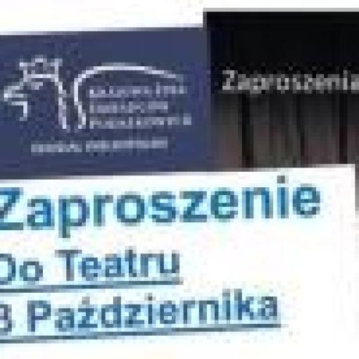 Zaproszenie - Spektakl 03.10.2015 r. w Suchym Lesie