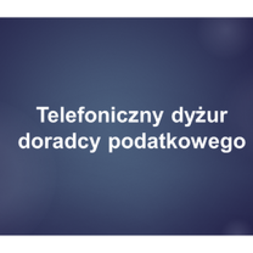 Telefoniczny dyżur doradcy podatkowego organizowany z Urzędem Miasta Poznania - 30.11.2020 r.