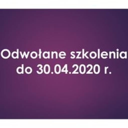 Odwołane szkolenia organizowane przez WO KIDP do 30.04.2020 r. - komunikat dot. COVID-19 (koronawirusa) 