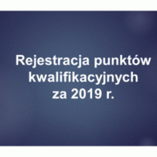 Rejestracja punktów kwalifikacyjnych za 2019 r. 