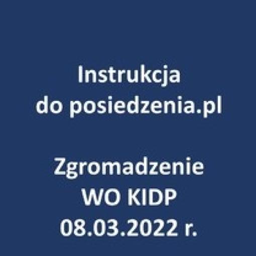 Instrukcja do obsługi aplikacji posiedzenia.pl - Zgromadzenie Wielkopolskiego Oddziału KIDP - 08.03.2022 r.